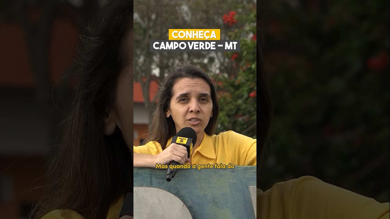 Conheça Campo Verde/MT
