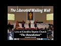 The Liberated Wailing Wall - The Benediction (Numbers 6:24-26)