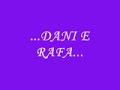 dani e rafa eternamente