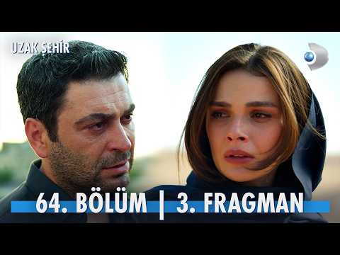 Uzak Şehir 64. Bölüm 3. Fragmanı                                                                                                                                                                                                                          