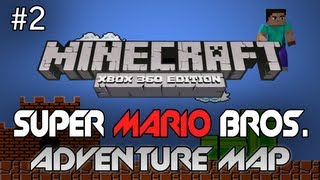 Minecraft: Xbox 360 - "Super Mario Bros." Part 2 - Bowser's Castle (Custom Adventure Map)
