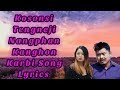 Download Kosonsi Tengneji Nangphan Kanghon Karbi Song Lyrics Mp3 Song