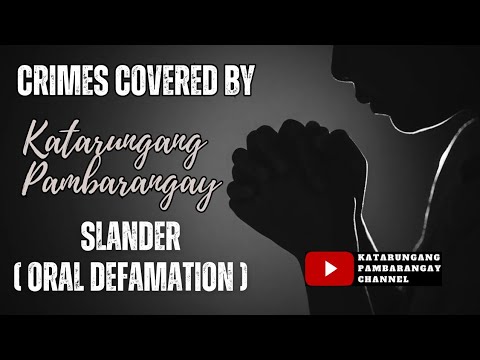 Oral Defamation o Slander, sakop ba ng katarungang pambarangay?