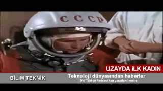 DW Türkce / Uzayda ilk kadın