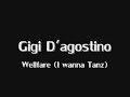 Gigi D'agostino - Wellfare (I wanna Tanz)