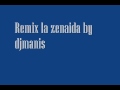 Remix la zenaida  Luis Vázquez & Rodríguez ft Armando Hernández by djmanis