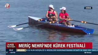 2. #EdirneKürekFestivali Haberi- @A Haber