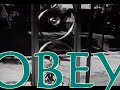 Obey (A Subliminal Foray into Monarch Mind Control) Obey (A Subliminal Foray into Monarch Mind Control)