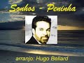 peninha   sonhos   arranjo: hugo bellard   disco de platina