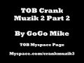 TOB @ DC Tunnel Crank Muzik 2 Part 2