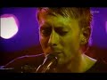 Radiohead - PART 4- Acoustic Live Arte\ Radiohead - PART 4- Acoustic Live Arte\