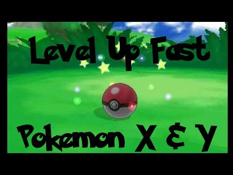 how to level up fast in pokemon x