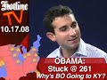 OBAMA: STILL NOT @ 270 ELECTORAL VOTES?????