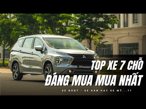 Top xe 7 chỗ đáng mua nhất năm 2022 tại Việt Nam - xe Nhật, Hàn hay Mỹ? |XEHAY.VN|