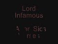 Lord Infamous After Sics Verses