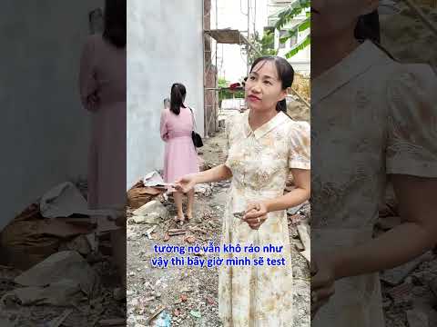 ????Sếp phó chứng thực khả năng chống thấm của tường sau khi tô vữa chống thấm