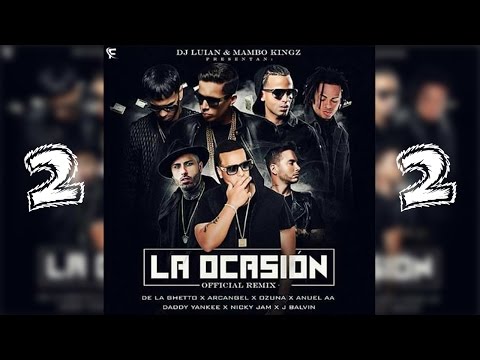 Ozuna, De La Ghetto, Farruko, Nicky Jam,Arcangel,J Balvin,Daddy Yankee,Zion,Anuel_La Ocasion Remix
