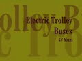 MUNI SF Electric Trolley Bus ETB's (1/2)