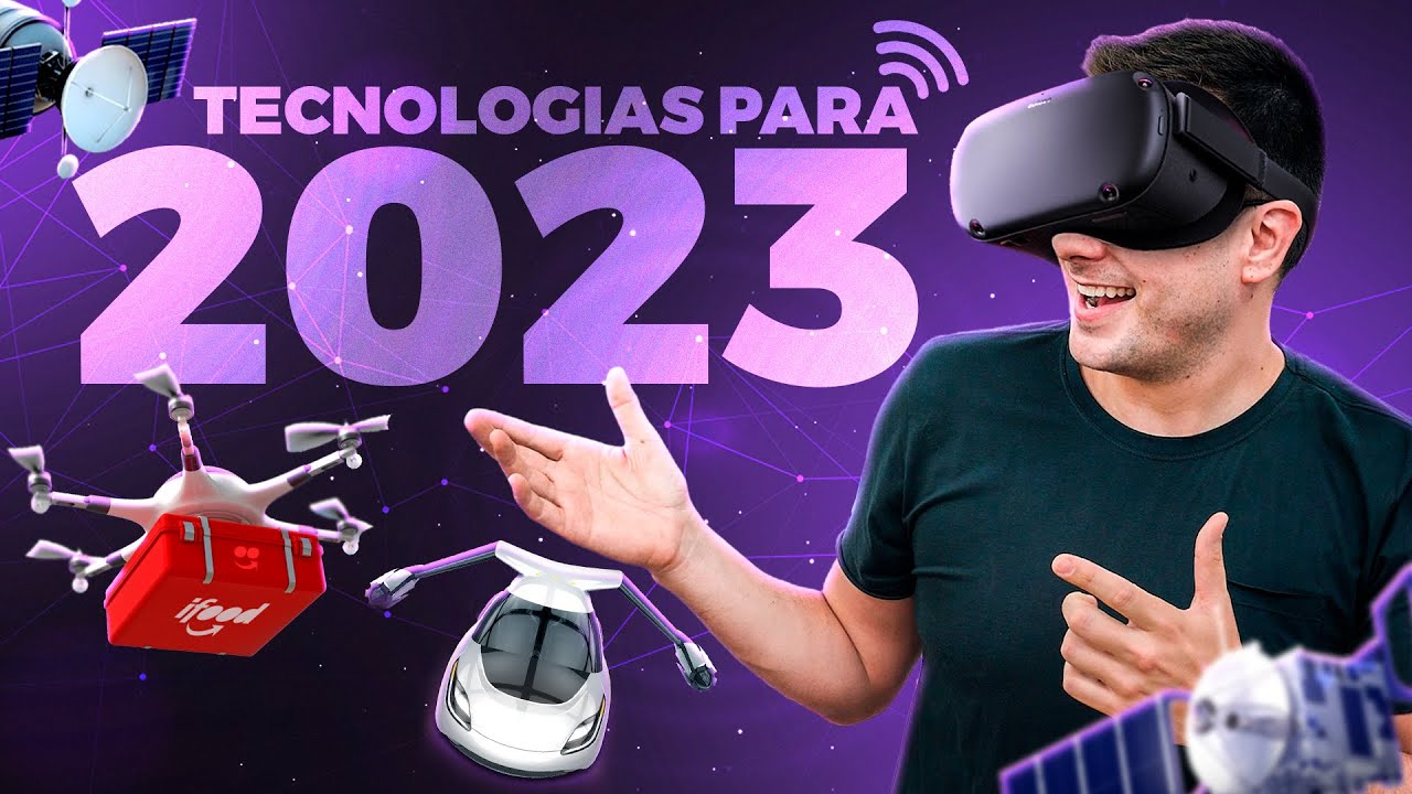 2023 PROMETE MUITO! as TECNOLOGIAS que são TENDÊNCIAS pros próximos anos!