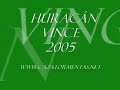 Huracán VINCE  - Categoría 1 - (2005)