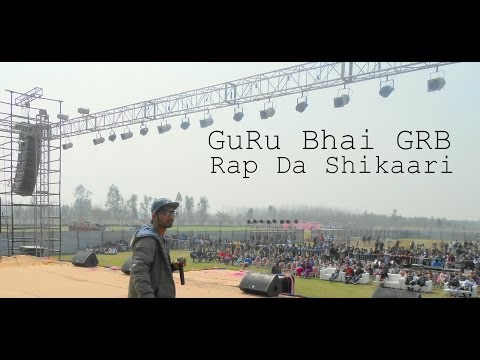 Punjabi Rap Songs 2014-Sath me Kyu Soi-Perform Live Chaodh Di Padhai GuRu Bhai GRB Rap Da Shikaari