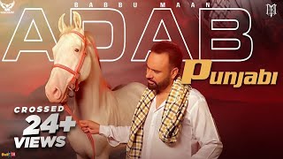 Babbu Maan : Adab Punjabi  Pagal Shayar  New Punja