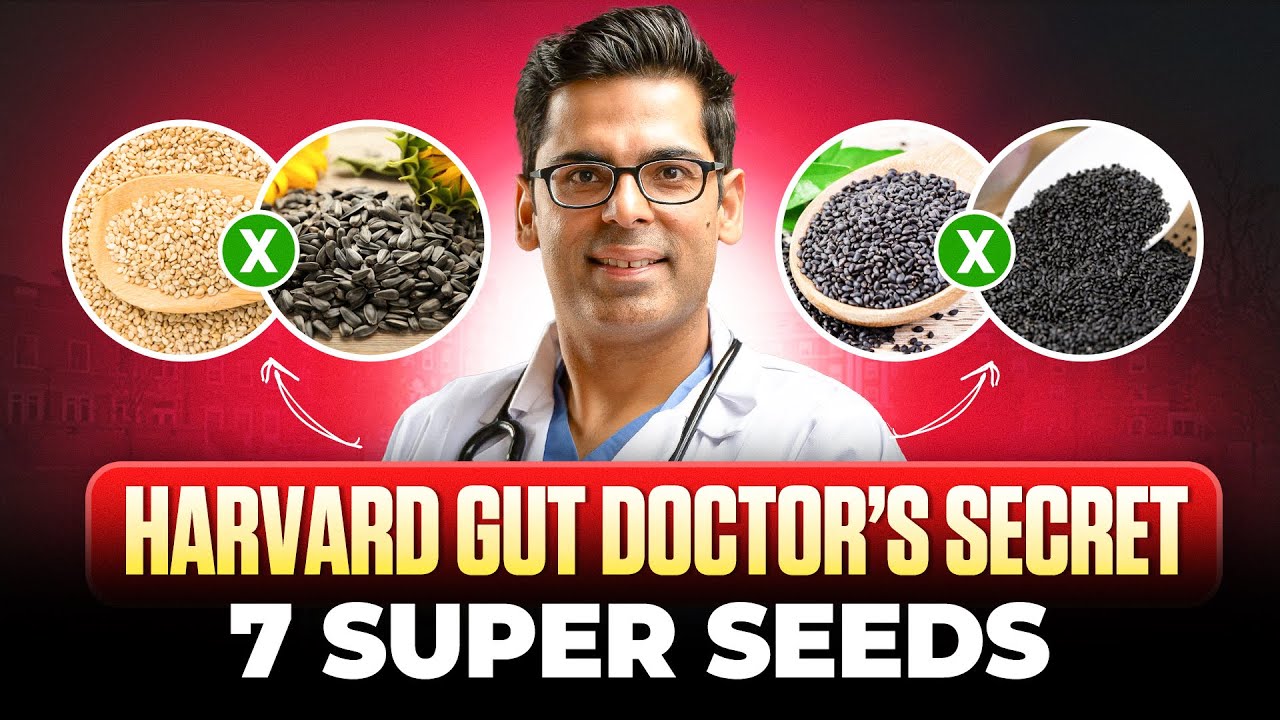 Harvard-Trained Doctor’s 7 Favourite Seeds for Gut Health 🚨⁉️ Dr. Sethi