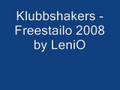Klubbshakers - Freestailo 2008 by LeniO