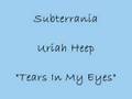 Tears in My Eyes - Uriah Heep