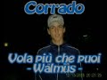 Vola più che puoi - Walmus.. ..per Corrado!