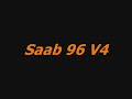 video of my tuned saab 96 v4.