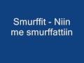 videos de Smurffit - Niin me smurffattiin