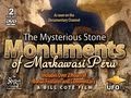 UFOTV: The Mysterious Stone Monuments of Markawasi Peru - Full Length Feature
