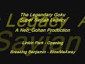 the legendary goku (super sayian legacy) - blow me away