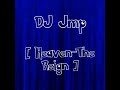 DJ Jmp - |[ Heaven-The Reign ]| - * FGC*