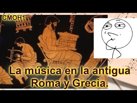 La música en la antigua Roma y Grecia. Clases de la música occidental y su historia 1