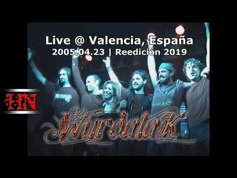 WURDALAK - Live @ Valencia, España [2005.04.23] (Reedición 2019)