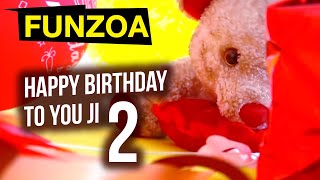 Happy Birthday To You ji (Part 2)  Funzoa Mimi Ted