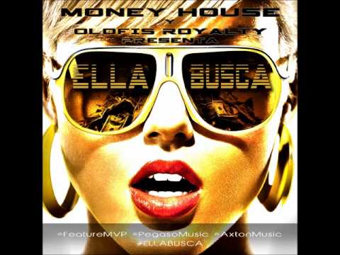 Feature X Pegaso X Axton The MoneyMaker - Ella Busca (Come Round Riddim)