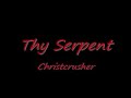 band:thy serpent
song:christcrusher
album:christcrusher
my favorite fucking song.

song lyrics

burn the church 
rape the priest 
fuck jesus christ 

smash the face 
feel the blood 
kill the christians 

destroy what 
they brought here 
hundreds of years ago 

give them what 
they deserve 
kill the christians 

i can't follow jesus christ 
the biggest liar of the light 
i don't need your fucking bread 
share that with the sheeps 

christcrusher!!!

thousands of heathens were murdered 
by christian hands 
and what they have told us 
bastards of undivine god 

lies, 
christcrusher!!!
kill the christians