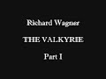 opera: the valkyrie part i the ring of nibelung wagner