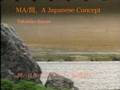 Ma/間；龍安寺石庭の時／空間　MA:SPACE/TIME IN THE GARDEN OF RYOUAN-JI