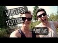 Wireless Festival Fun | Part 1 Wireless Festival Fun | Part 1