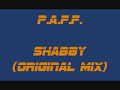 P.A.F.F. - Shabby (original mix)