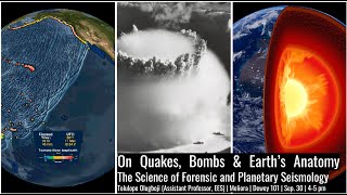 On Quakes, Bombs and Earth's Anatomy (Meliora Lecture)