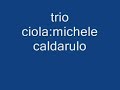 Trio Ciola: michele caldarulo