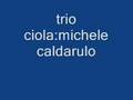 Trio Ciola: michele caldarulo