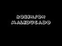 Robinson Maleducado