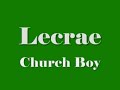 Lecrae - Church Boyz