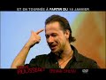 Stephane Rousseau le DVD du spectacle Stephane Rousseau le DVD du spectacle